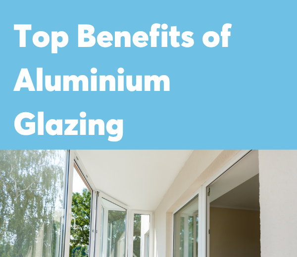 Aluminium Glazing
