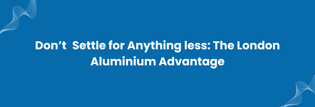 londonaluminiumglazing